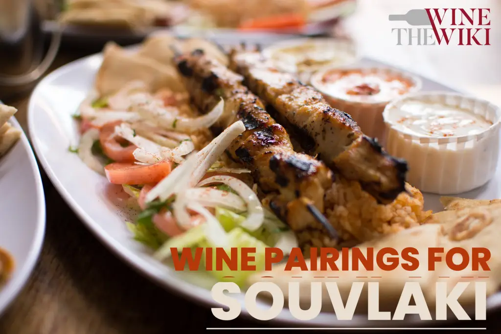 Souvlaki Wine Pairing: The 5 Best Pairings