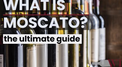 bottles of wine with overlay text 'What is Moscato? the ultimate guide'